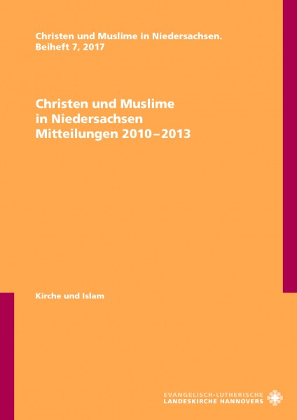 Christen und Muslime in Niedersachsen – Mitteilungen 2010 – 2013